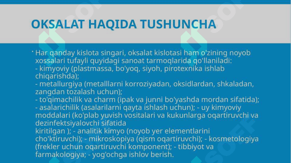 OKSALAT KISLOTA, UNING XOSSALARI, SANOATDA ISHLATILISHI mavzusida tayyorlagan 3