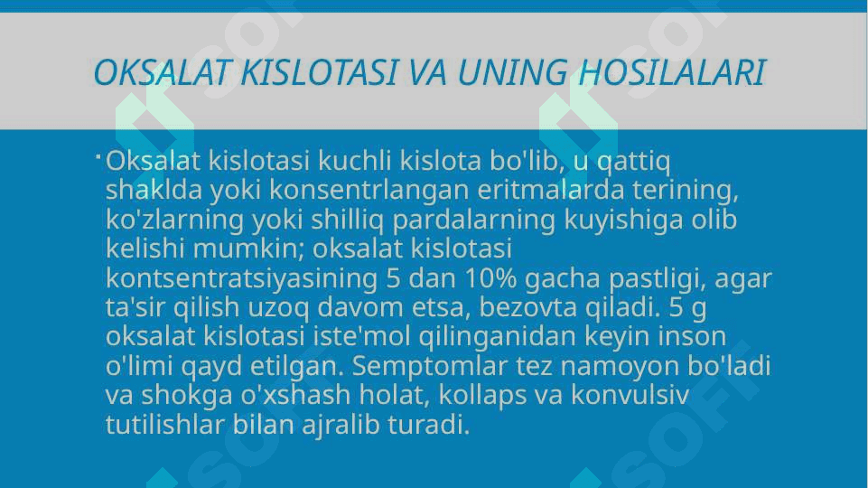 OKSALAT KISLOTA, UNING XOSSALARI, SANOATDA ISHLATILISHI mavzusida tayyorlagan 4