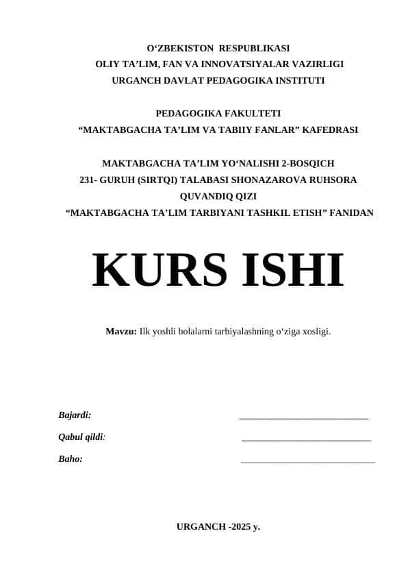 Ilk yoshli bolalarni tarbiyalashning o‘ziga xosligi.