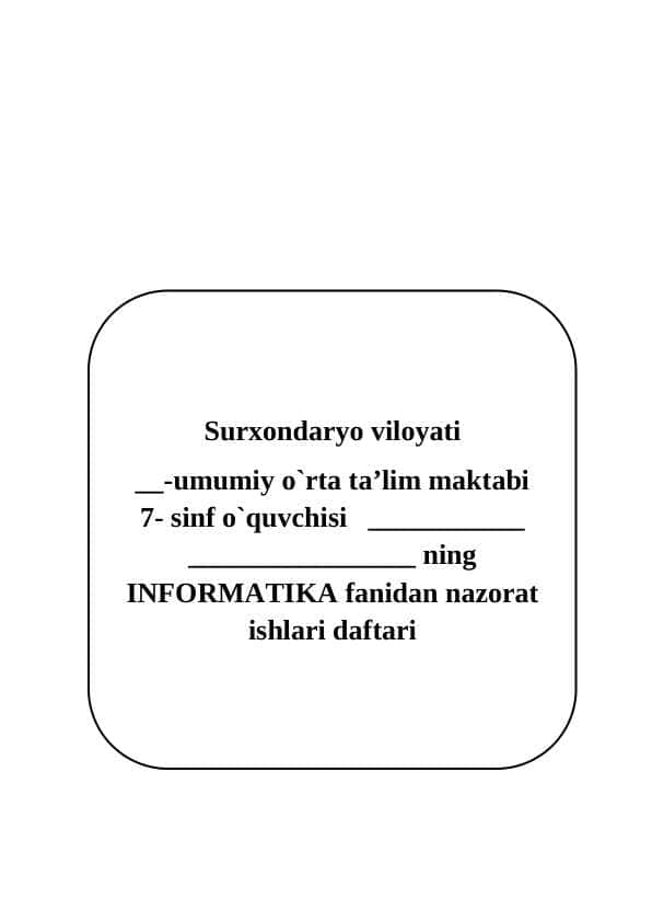 INFORMATIKA fanidan nazorat ishlari daftari