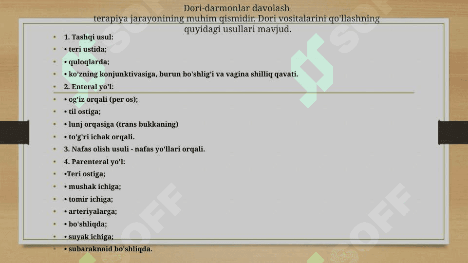Dorilarni organizmga yuborish yo‘llari (enteral, parenteral). 2