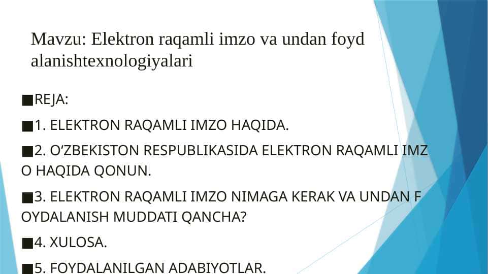Elektron raqamli imzo va undan foydalanishtexnologiyalari