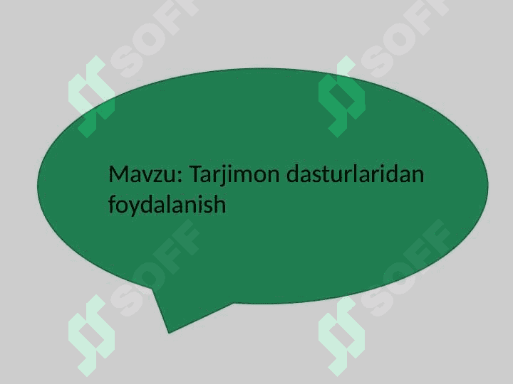 Tarjimon dasturlaridan foydalanish 2