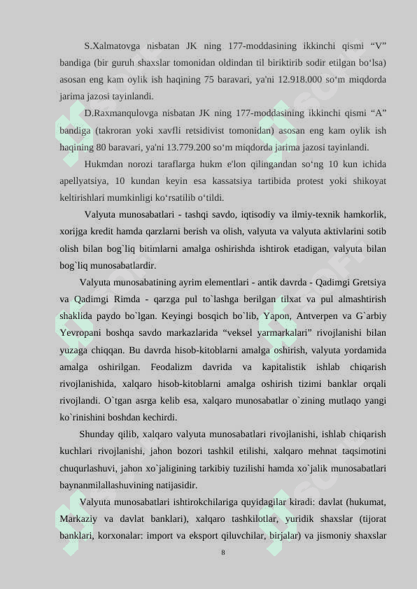 Valyuta qimmatlarini qonunga xilof ravishda olish yoki o'tkazganlik uchun jinoiy javobgarlik 8
