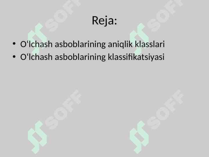 O‘lchash asboblarining aniqlik klasslari, ularning metrologik tavsiflari, o‘lchash asboblarining klassifikatsiyasi. 2