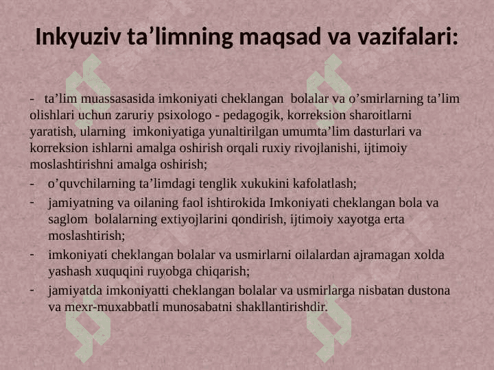 Inklyuziv ta’lim kursining predmeti, ob’ekti,  tamoyillari, maqsad va vazifalari 5
