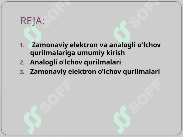 Zamonaviy elektron va analogli o'lchov qurilmalari va ulardan foydalanish  T.pptx 2