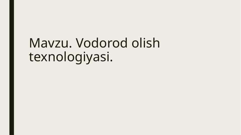 Vodorod olish texnologiyasi
