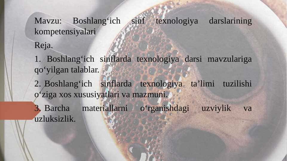 Mavzu: Boshlang‘ich sinf texnologiya darslarining kompetensiyalari slayd