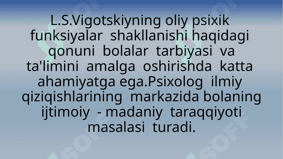 L.S.Vigotskiyning  madaniy-tarixiy kontseptsiyasi 4