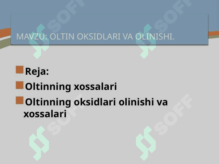 Oltin oksidlari va olinishi. 2
