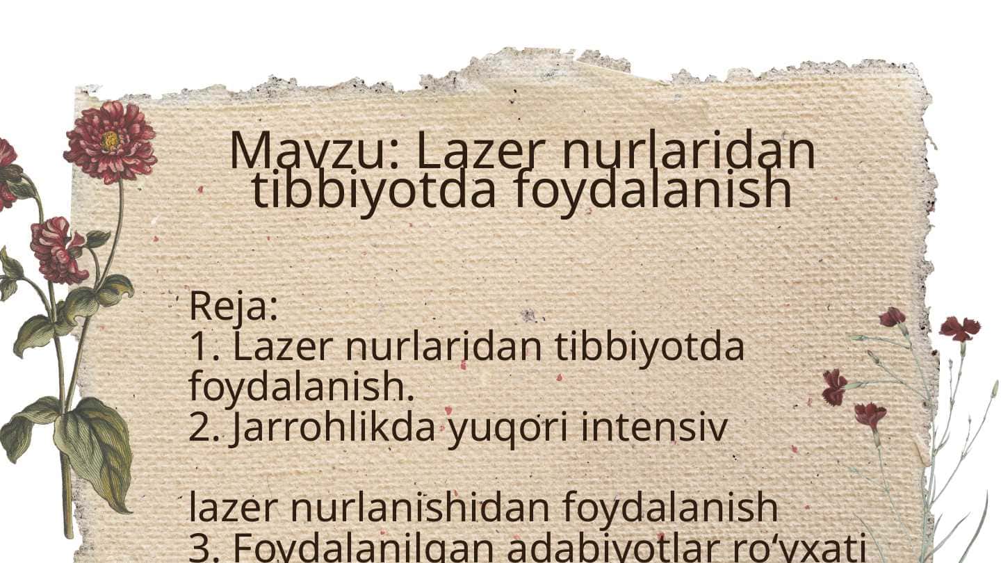 Mavzu: Lazer nurlaridan tibbiyotda foydalanish.