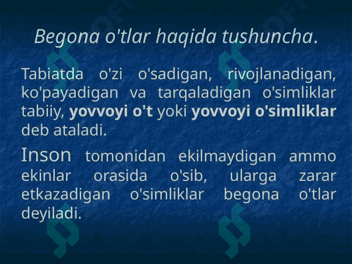 Mavzu: Begona o'tlar, ularning zarari va biologik xususiyatlari. 2