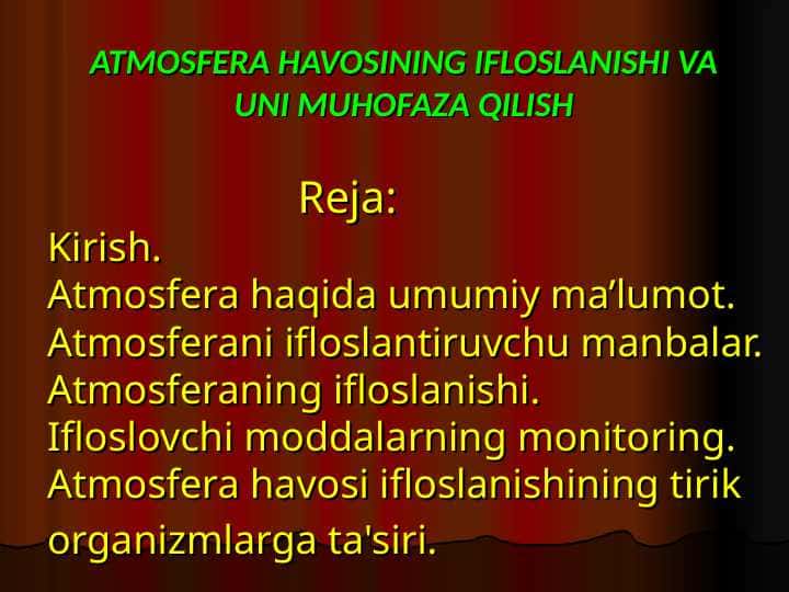 ATMOSFERA HAVOSINING IFLOSLANISHI VA UNI MUHOFAZA QILISH
