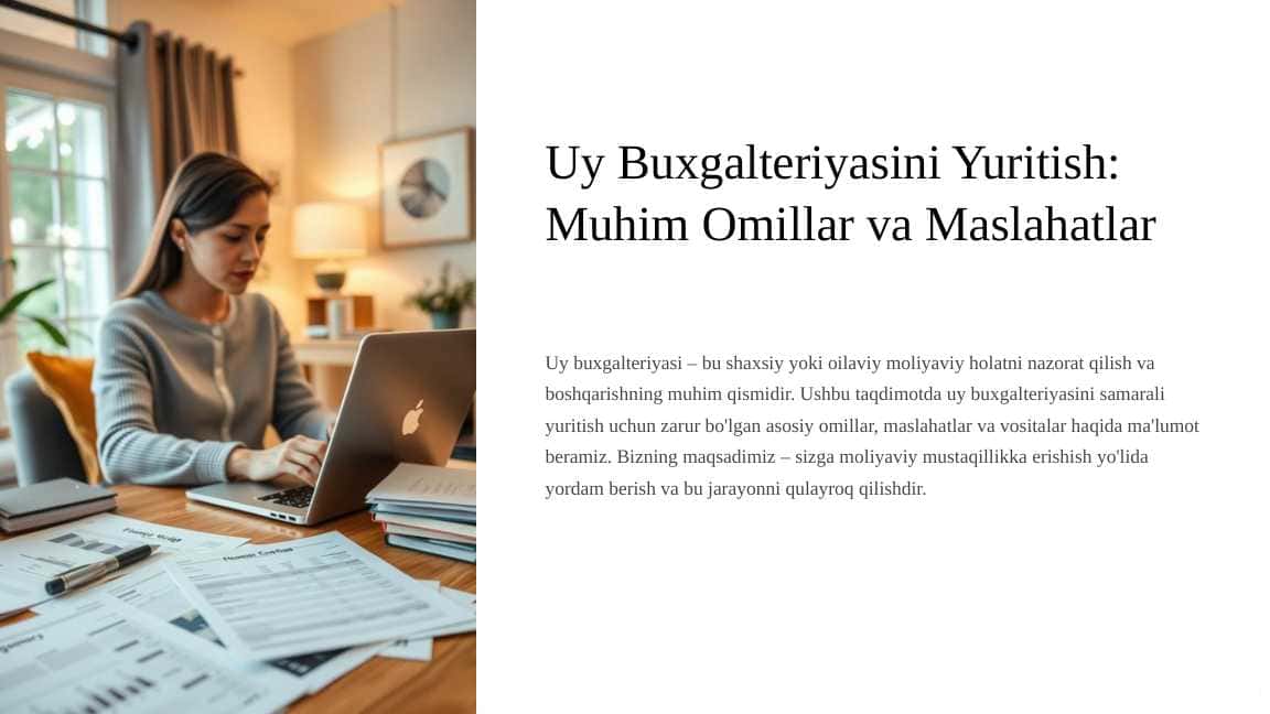 Uy Buxgalteriyasini Yuritish Muhim Omillar va Maslahatlar
