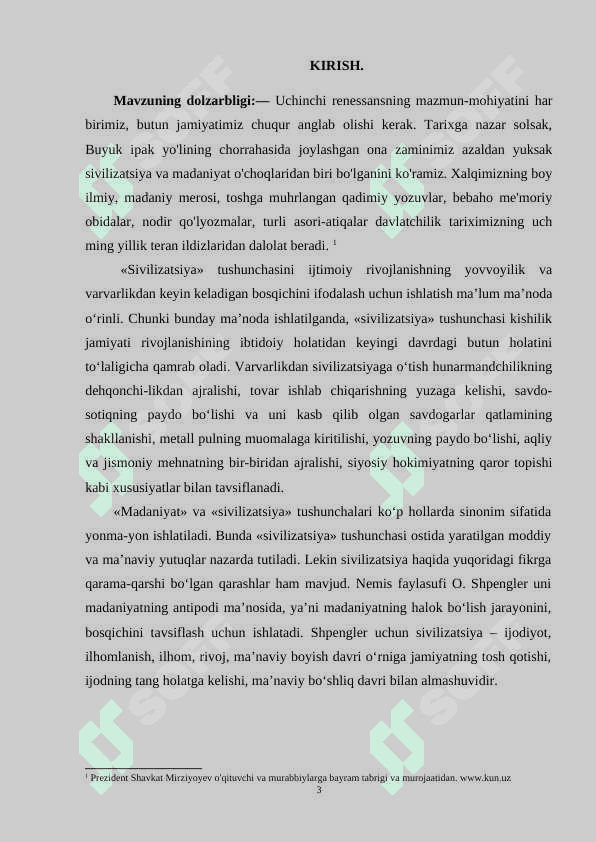 SIVILIZATSIYA VA MADANIYAT TUSHUNCHALARINING MAZMUN VA MOXIYATI, ULARNING MA’NAVIYAT BILAN ALOQADORLIGI. 3