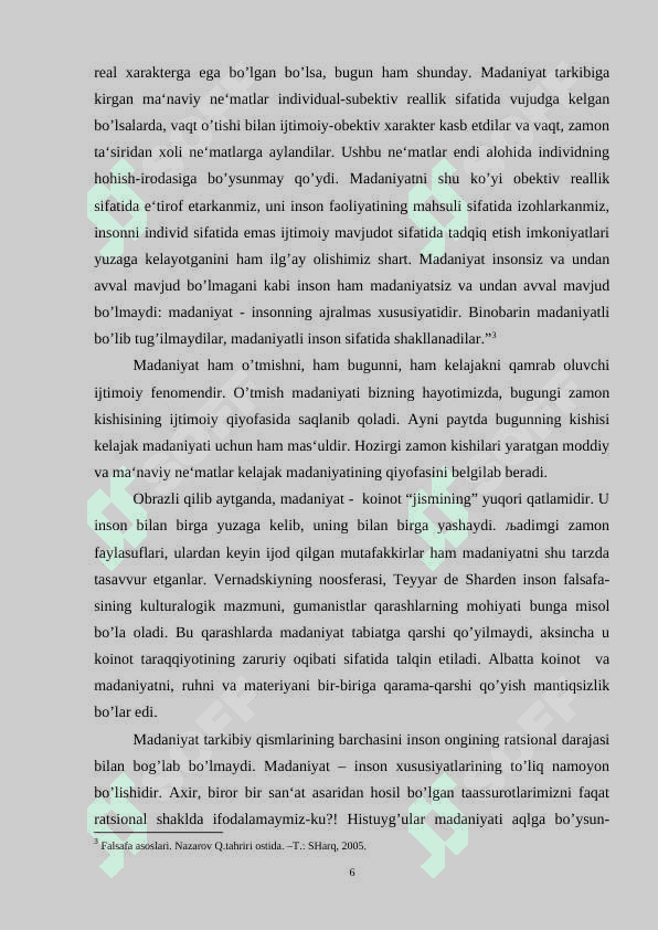 SIVILIZATSIYA VA MADANIYAT TUSHUNCHALARINING MAZMUN VA MOXIYATI, ULARNING MA’NAVIYAT BILAN ALOQADORLIGI. 6