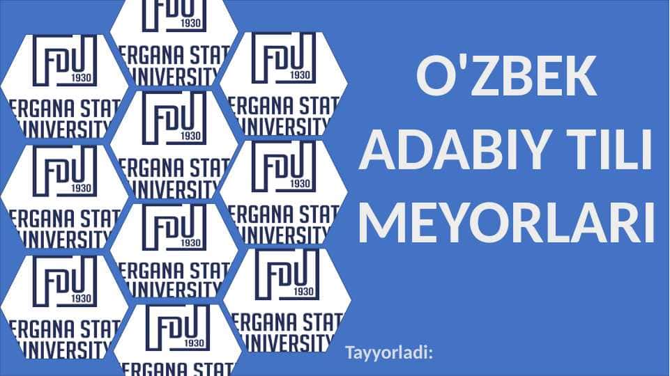 O'ZBEK ADABIY TILI MEYORLARI