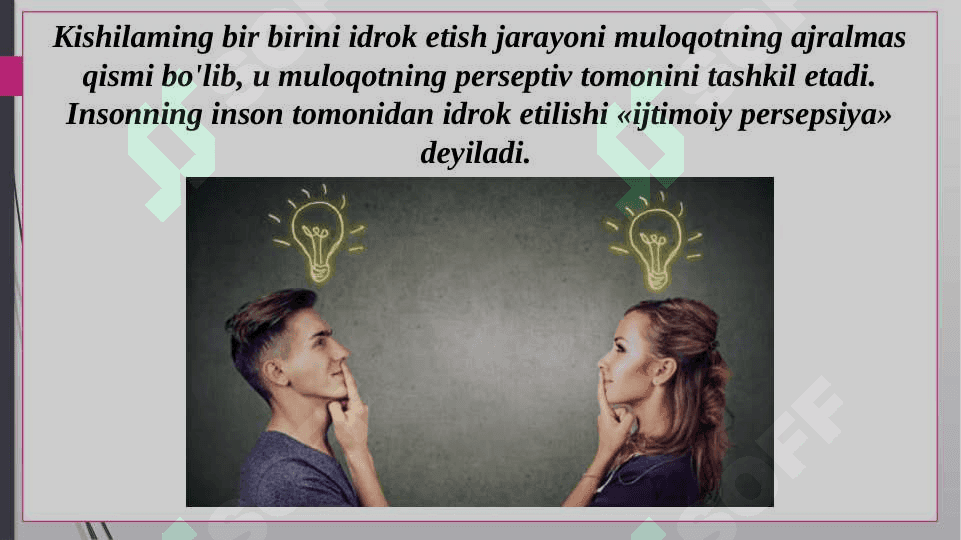 Kishining kishi tomonidan idrok qilinishi. Muloqotda teskari aloqa va muloqot treningi 4