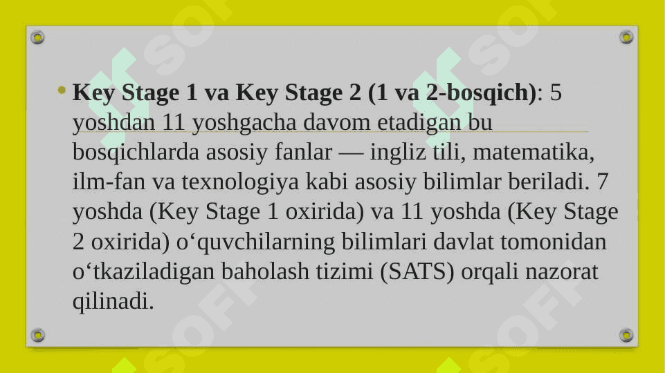 Angliya boshlang‘ich ta’lim tizimi. Angliyada majburiy maktab ta’limi. Angliyada davlat va xususiy maktablar. 4