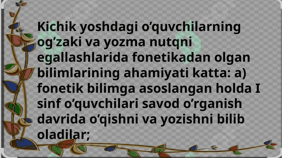 Fonetika va grafika asoslarini o'rganishda  pedagogik  texnalogiyalarni  qo'llash 3