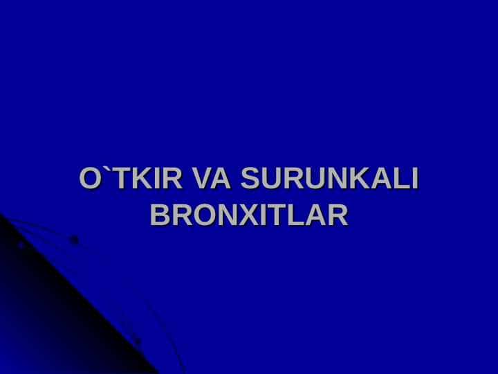 O`tkir va surunkali bronxitlar
