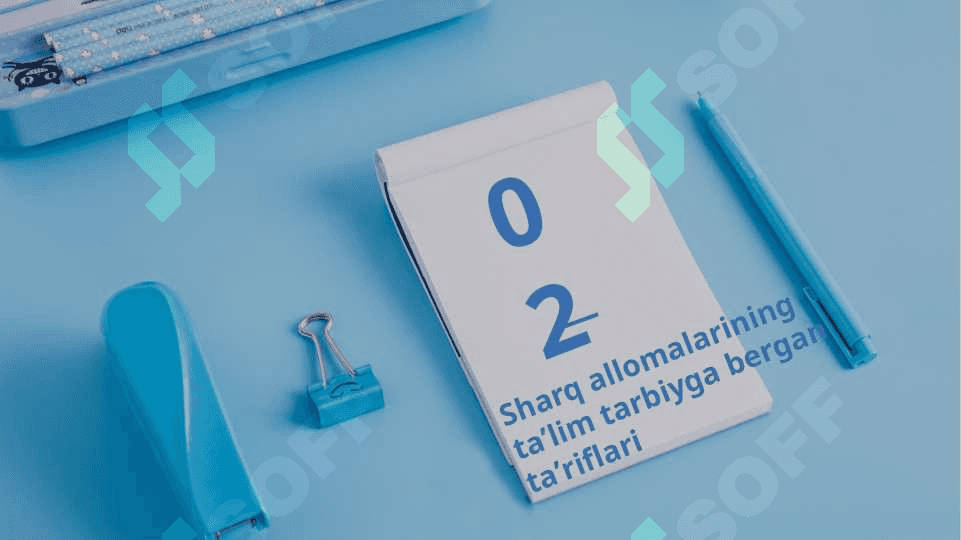 Sharq allomalari asarlarida talim-tarbiya 7