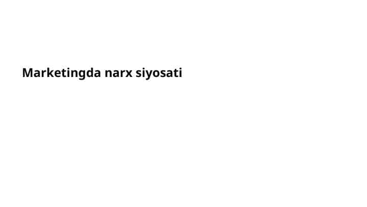 Marketingda narx siyosati