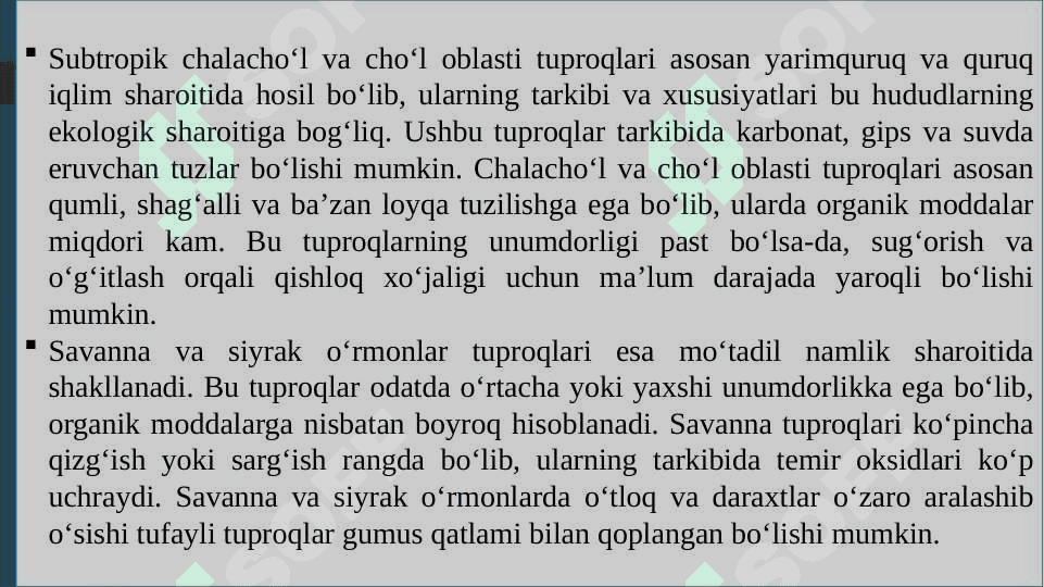 Subtropik chalacho‘l va cho‘ oblasti tuproqlari, savanna va siyrak o‘rmonlar hamda dag‘al bargli doimiy yashil o‘rmonlar tuproqlari 2
