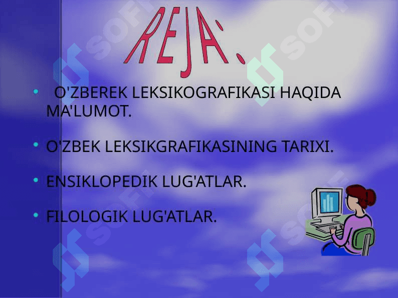 O‘zbek leksikografiyasi, Bir tilli va ikki tilli lugatlar bilan tanishish 2