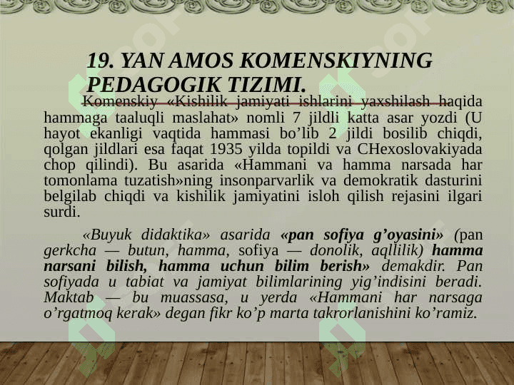yan amos komenskiyning pedagogik g'oyalari 4