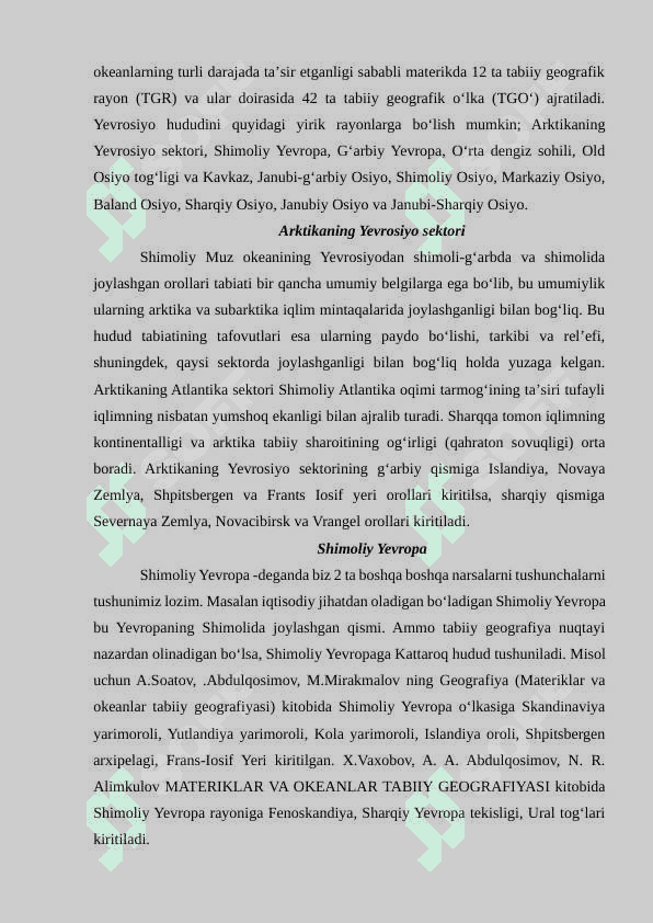 Yevrosiyo har bir tabiiy geografik o‘lkasining umumiy ta’rifi 4