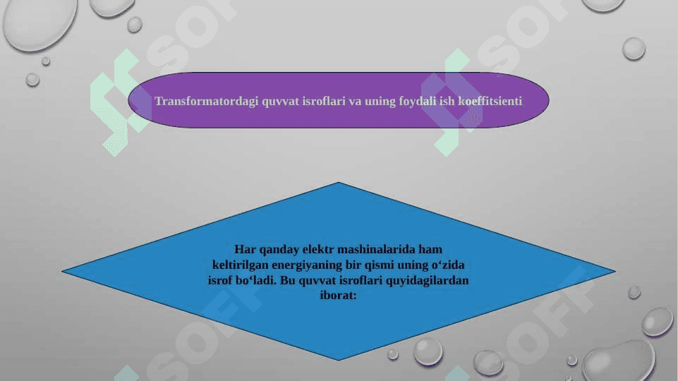 TRANSFORMATORDAGI  QUVVAT  ISROFLARI  VA UNING  FOYDALI ISH  KOEFFITSIYENTI 2