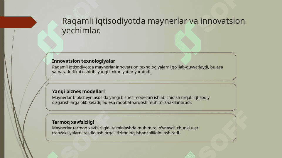 Maynerlarning raqamli iqtisodiyotdagi ahamiyati va ularning blokcheyn bilan ishlashi 7