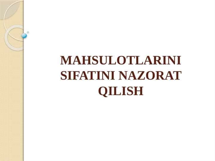 MAHSULOTLARINI SIFATINI NAZORAT QILISH