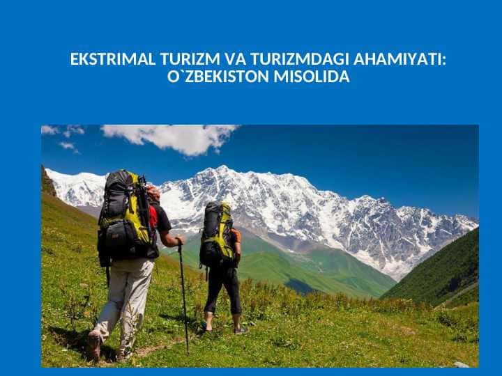 EKSTRIMAL TURIZM VA TURIZMDAGI AHAMIYATI