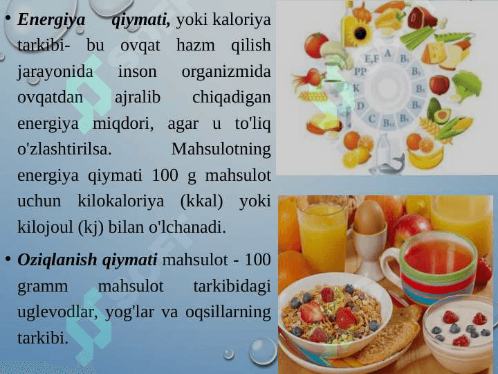 Oziq ovqat maxsulotlarining xazimbo'lishi va kaloriya xosil bo'lishida 4