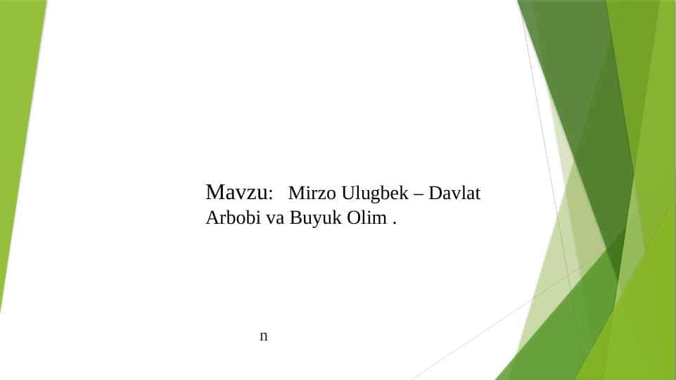 Mirzo Ulugbek – Davlat Arbobi va Buyuk Olim