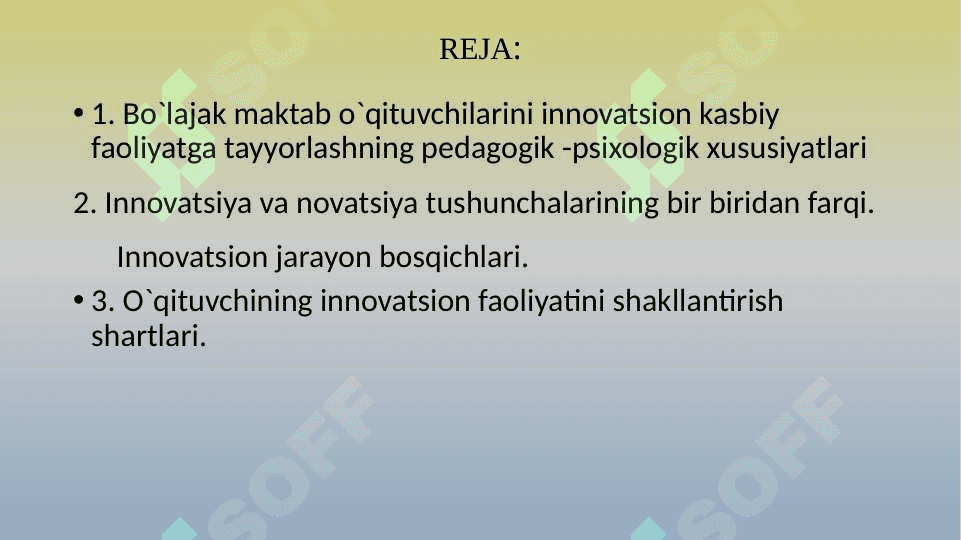 Bo`lajak o`qituvchilarni innovatsion-pedagogik faoliyatga tayyorlash. 2