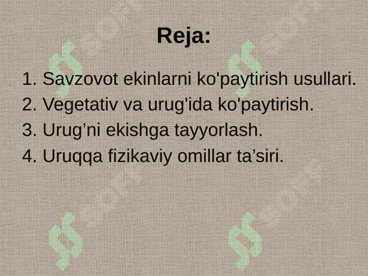 Savzovot ekinlarni ko'paytirish usullari vegetativ va urug'ida ko'paytirish 2