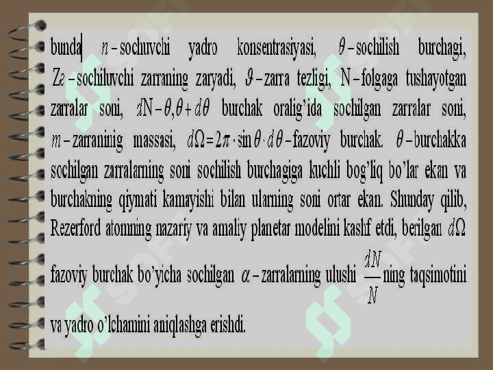 α- zarralarning sochilishi. (Rezerford tajribasi) 8