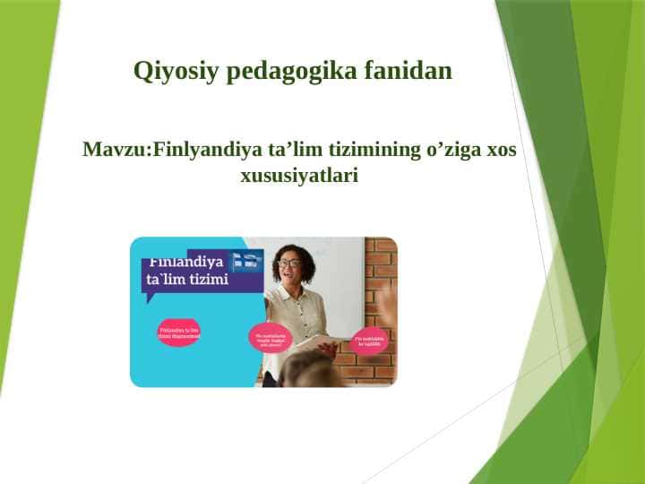 Finlyandiya ta’lim tizimining o’ziga xos xususiyatlari