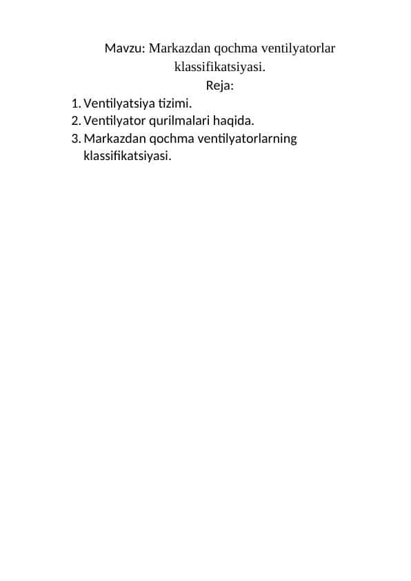 Markazdan qochma ventilyatorlar klassifikatsiyasi.