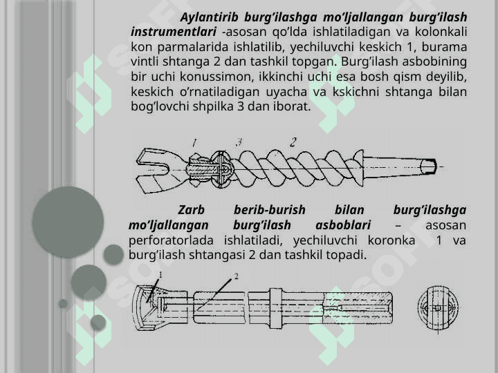 Burg`ilash usullari va burg`ilash instrumentlari 7