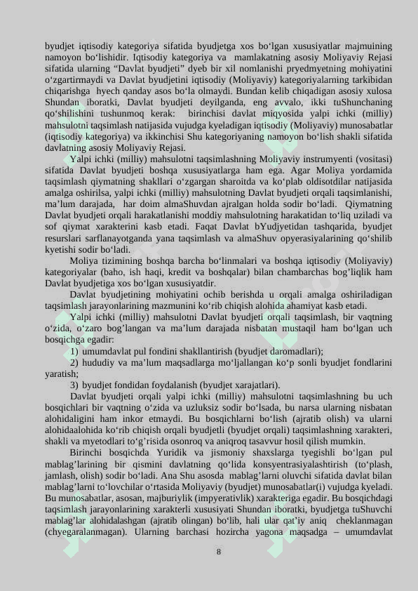 BYUDJET:  UNING SHAKLLANISHI VA   TAQSIMLANISHINING  IQTISODIYOTDAGI AHAMIYATI 8