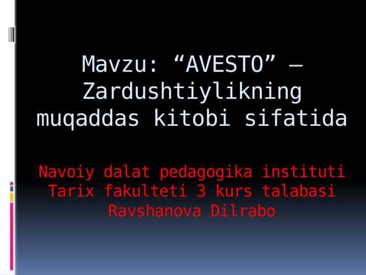 “AVESTO” – Zardushtiylikning muqaddas kitobi sifatida