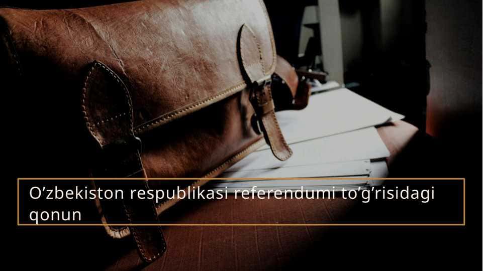 O’zbekiston respublikasi referendumi to’g’risidagi qonun