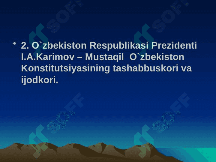 O`zbekistonning 1992 yilgi konstitutsiyasining vujudga kelishi. 8