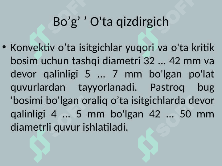 BUG‘ QIZDIRIGICHLARNI TASNIFI, O‘TA QIZIGAN BUG‘ XARORATINI ROSTLASH 6