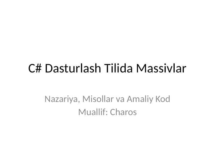 C#, Massivlar, Array, Algoritm, Dasturlash, Kod yozish, Amaliy mashq